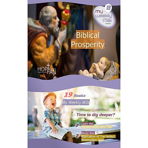 Biblical Prosperity (My Weekly Milk, #13) / My Weekly Milk, Gery Malanda