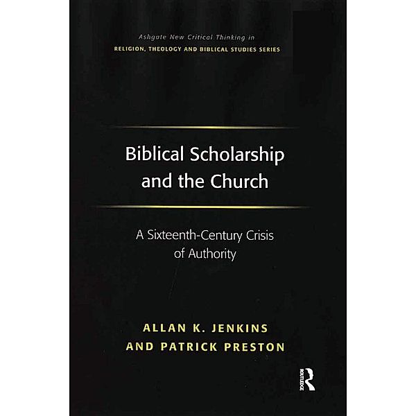 Biblical Scholarship and the Church, Allan K. Jenkins, Patrick Preston