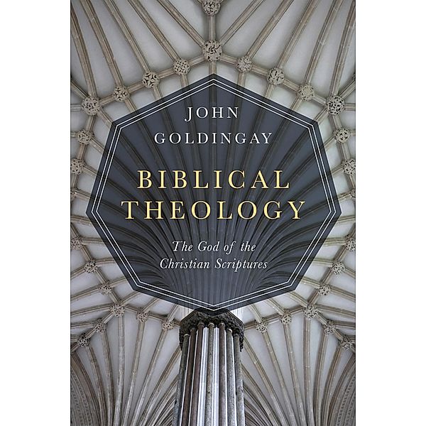 Biblical Theology, John Goldingay