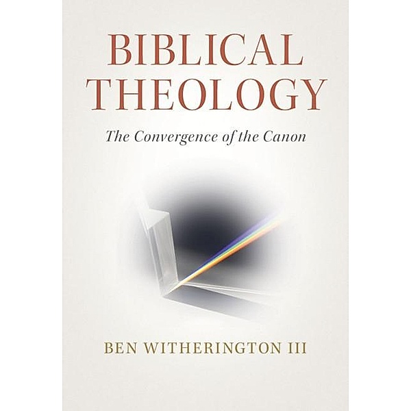 Biblical Theology, Iii Ben Witherington