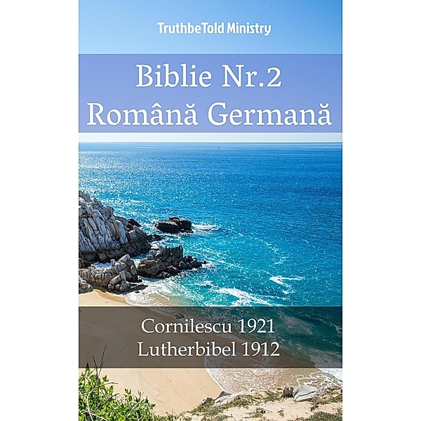 Biblie Nr.2 Româna Germana / Parallel Bible Halseth Bd.1831, Truthbetold Ministry