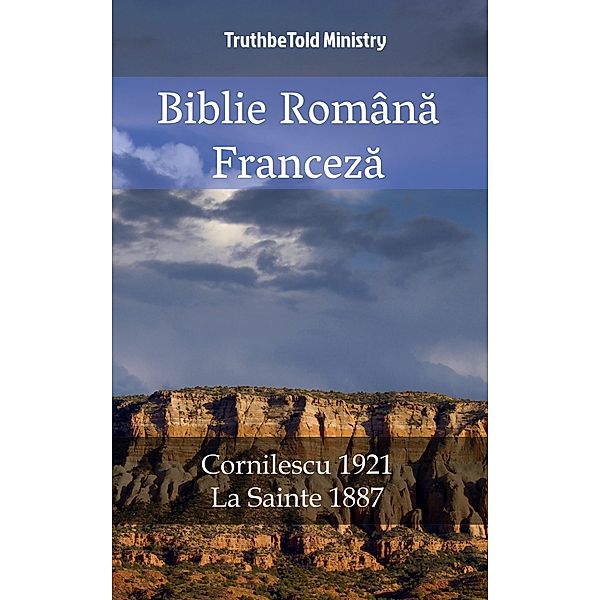 Biblie Româna Franceza / Parallel Bible Halseth Bd.1844, Truthbetold Ministry