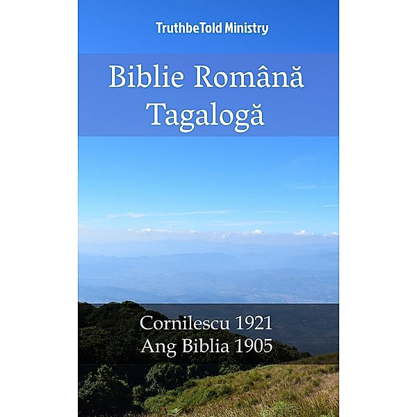 Biblie Româna Tagaloga / Parallel Bible Halseth Bd.1854, Truthbetold Ministry