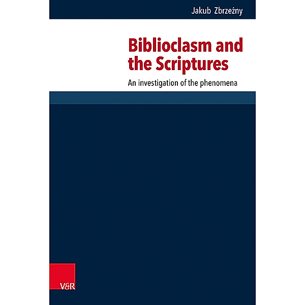 Biblioclasm and the Scriptures, Jakub Zbrzezny