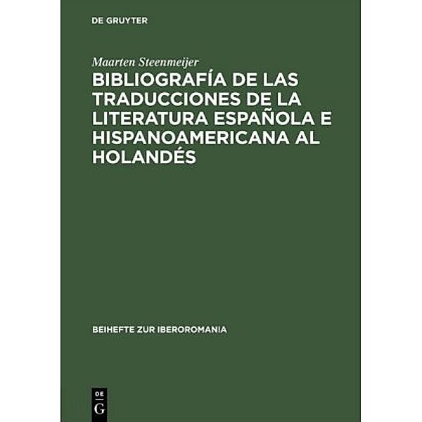 Bibliografia de las traducciones de la literatura espanola e hispanoamericana al holandes, 1946-1990, Maarten Steenmeijer