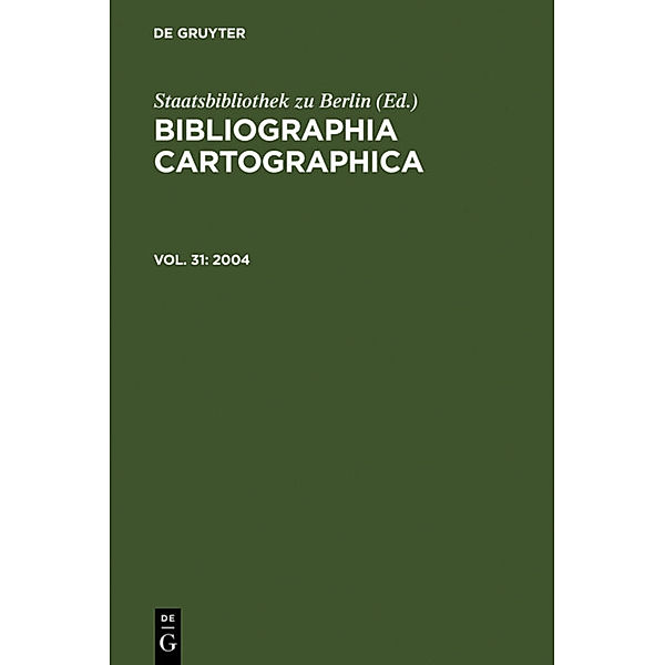Bibliographia Cartographica / Vol. 31 / 2004