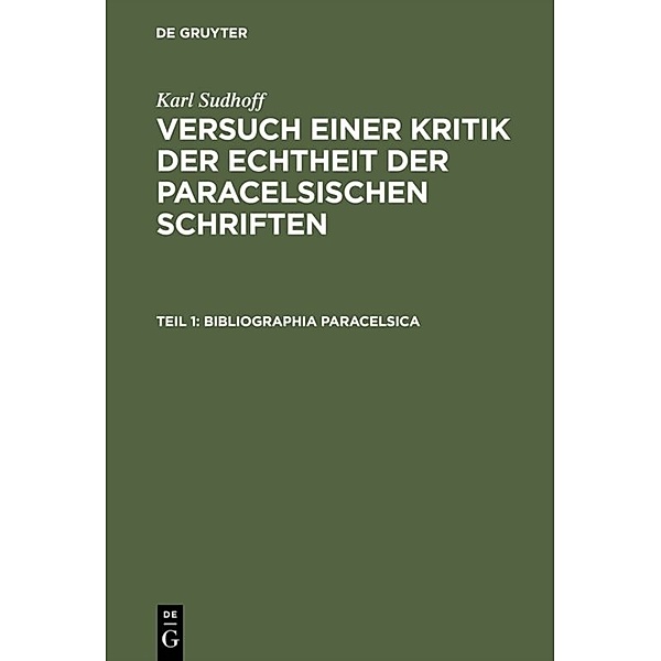 Bibliographia Paracelsica, Karl Sudhoff