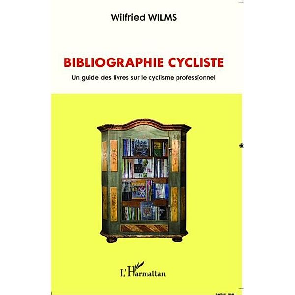 Bibliographie cycliste / Hors-collection, Wilfried Wilms