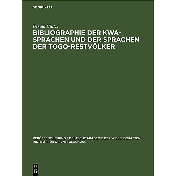 Bibliographie der Kwa-Sprachen und der Sprachen der Togo-Restvölker, Ursula Hintze