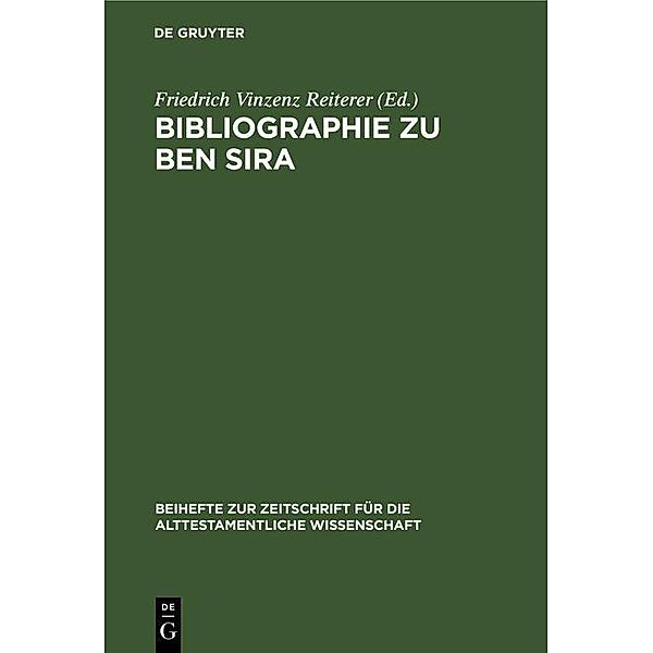 Bibliographie zu Ben Sira / Beihefte zur Zeitschrift für die alttestamentliche Wissenschaft Bd.266