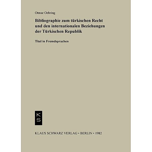 Bibliographie zum Recht und den internationalen Beziehungen der türkischen Republik, Otmar Oehring