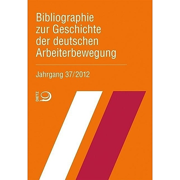 Bibliographie zur Geschichte der deutschen Arbeiterbewegung,