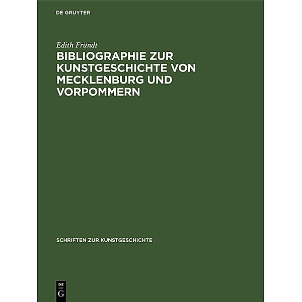 Bibliographie zur Kunstgeschichte von Mecklenburg und Vorpommern, Edith Fründt