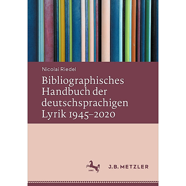 Bibliographisches Handbuch der deutschsprachigen Lyrik 1945-2020, Nicolai Riedel