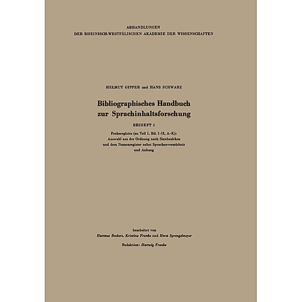 Bibliographisches Handbuch zur Sprachinhaltsforschung, Helmut Gipper, Hans Schwarz, Hartmut Beckers, Kristina Franke, Horst Sprengelmeyer