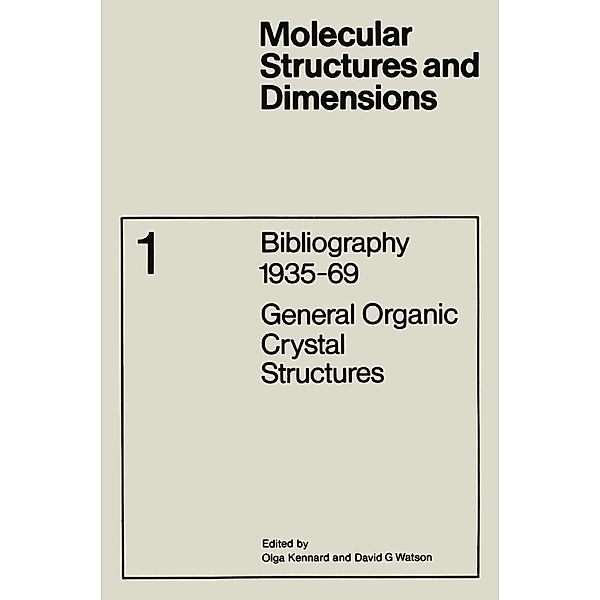 Bibliography 1935-69 / Molecular Structure and Dimensions Bd.1