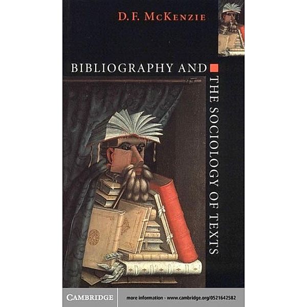 Bibliography and the Sociology of Texts, D. F. McKenzie