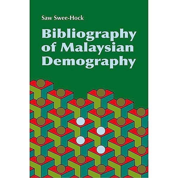 Bibliography of Malaysian Demography, Saw Swee-Hock