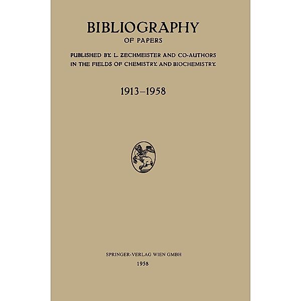 Bibliography of Papers, László Károly Erno¿. Zechmeister