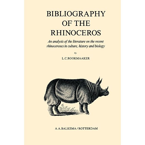 Bibliography of the Rhinoceros, L. C. Rookmaaker