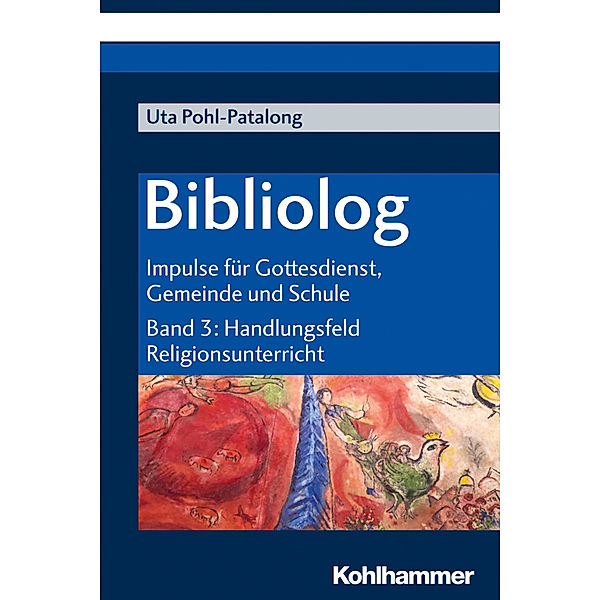 Bibliolog - Handlungsfeld Religionsunterricht, Uta Pohl-Patalong