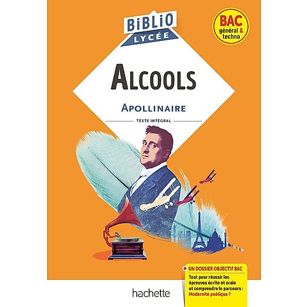 BiblioLycée - Alcools, G. Apollinaire, Guillaume Apollinaire