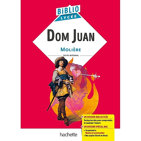 Bibliolycée - Dom Juan, Molière / Théâtre, Jean-Baptiste Molière (Poquelin Dit)