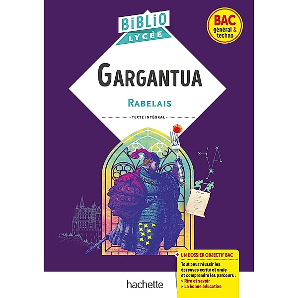 BiblioLycée Gargantua (Rabelais) - BAC 2024 / Roman, François Rabelais
