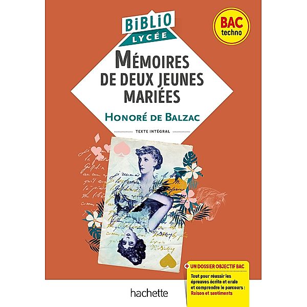 BiblioLycée - Mémoires de deux jeunes mariées, Balzac - BAC 2024, Honoré de Balzac