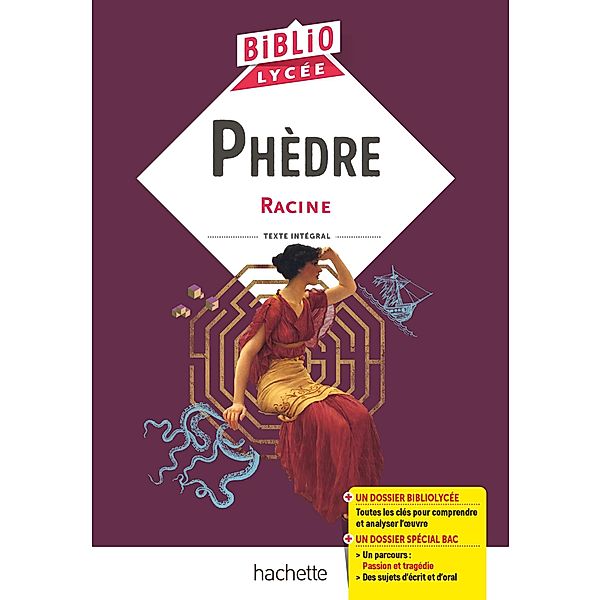 Bibliolycée - Phèdre, Racine / Théâtre, Jean Racine, Camille Zimmer, Sophie Abt, Laurence Teper, Anne Autiquet