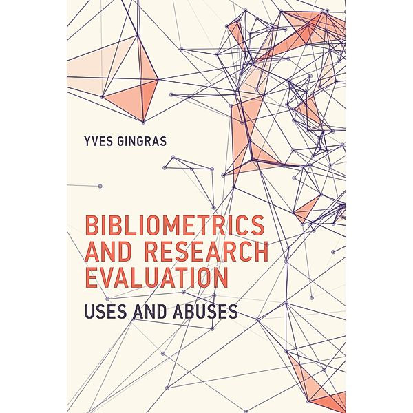 Bibliometrics and Research Evaluation / History and Foundations of Information Science, Yves Gingras