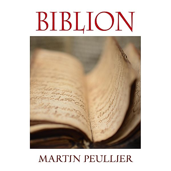 Biblion / Librinova, Peullier Martin Peullier