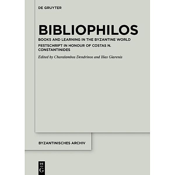 Bibliophilos / Byzantinisches Archiv