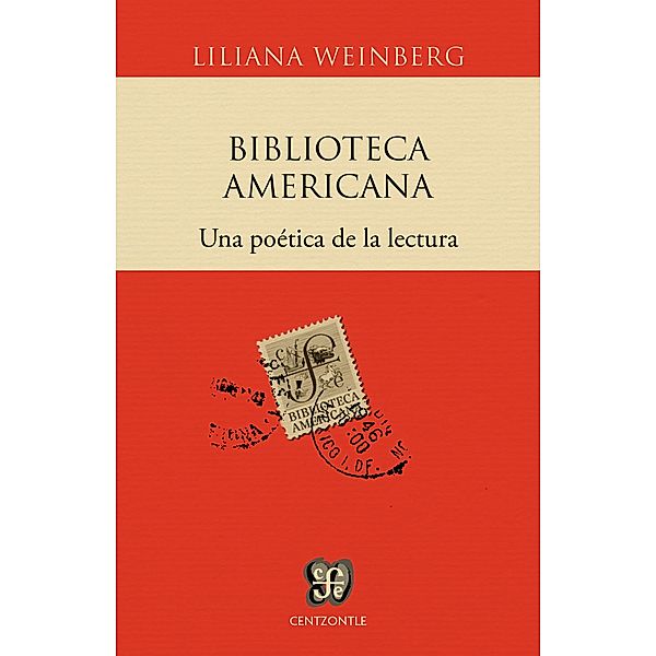 Biblioteca Americana, Liliana Weinberg