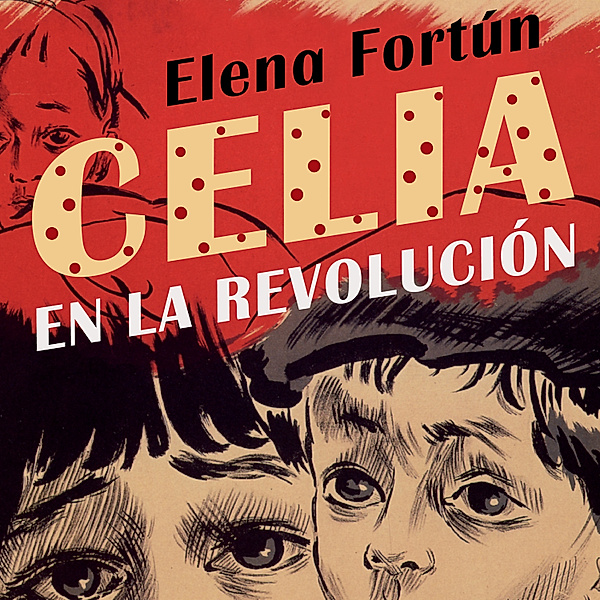 Biblioteca Elena Fortún - 4 - Celia en la revolución, Elena Fortún