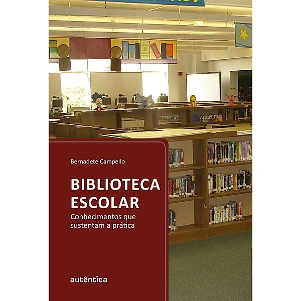 Biblioteca escolar, Bernadete Campello