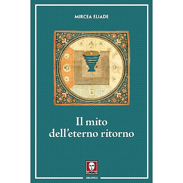 Biblioteca: Il mito dell'eterno ritorno, Mircea Eliade