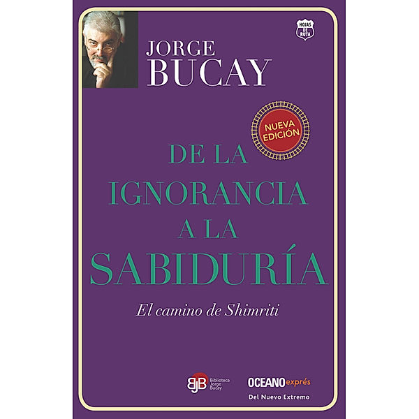 Biblioteca Jorge Bucay. Hojas de ruta: De la ignorancia a la sabiduría, Jorge Bucay