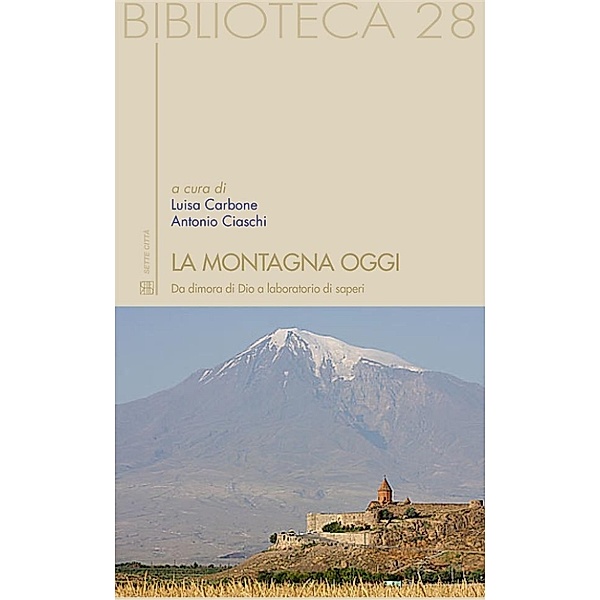 Biblioteca: La montagna oggi, a cura di Luisa Carbone e Antonio Ciaschi