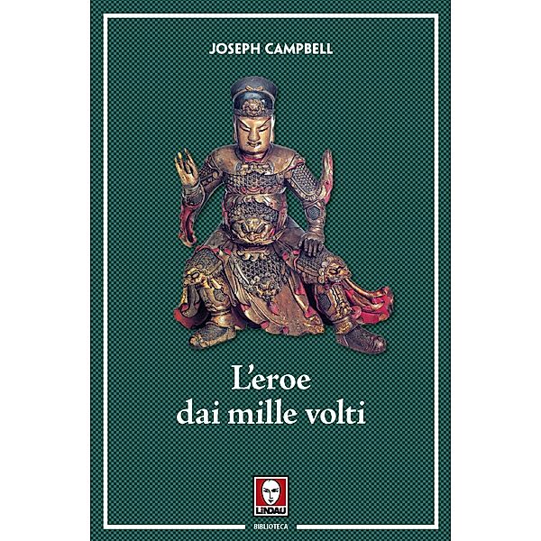 Biblioteca: L'eroe dai mille volti, Joseph Campbell