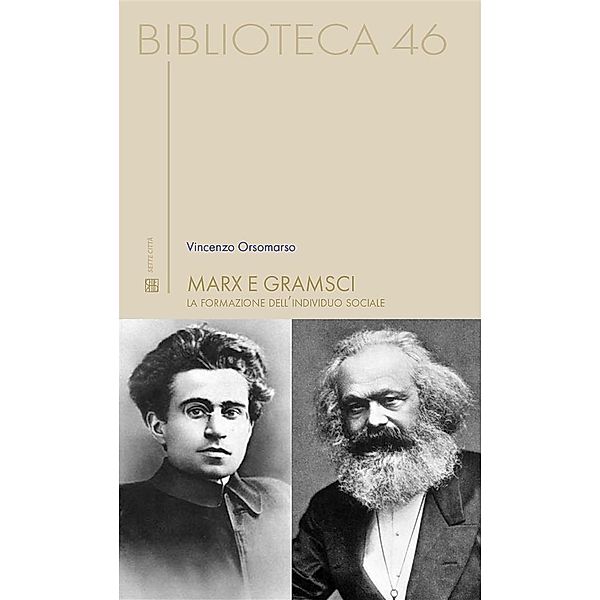 Biblioteca: Marx e Gramsci, Vincenzo Orsomarso