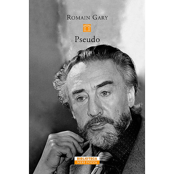 Biblioteca Neri Pozza: Pseudo, Romain Gary