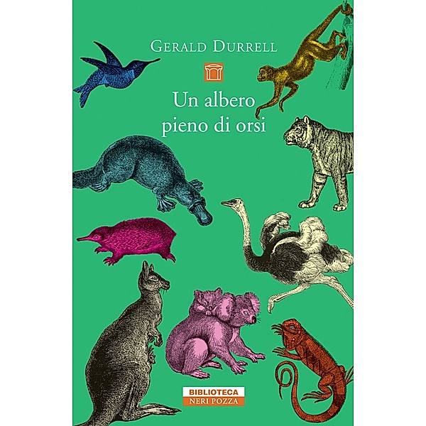 Biblioteca Neri Pozza: Un albero pieno di orsi, Gerald Durrell