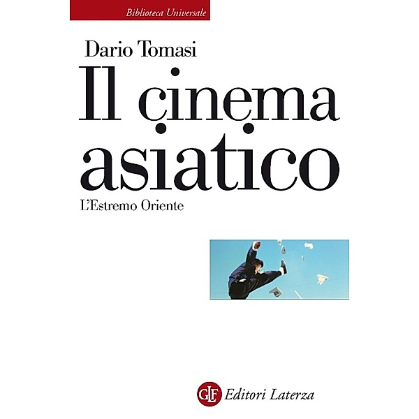 Biblioteca Universale Laterza: Il cinema asiatico, Dario Tomasi