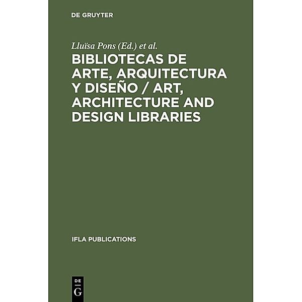 Bibliotecas de arte, arquitectura y diseño / Art, Architecture and Design Libraries