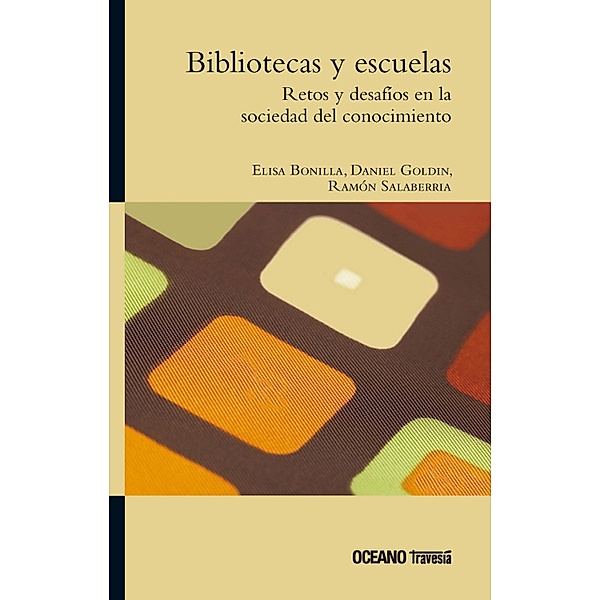 Bibliotecas y escuelas / Ágora, Elisa Bonilla, Daniel Goldin, Ramón Salaberria