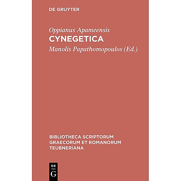 Bibliotheca scriptorum Graecorum et Romanorum Teubneriana / Cynegetica, Oppianus Apameensis