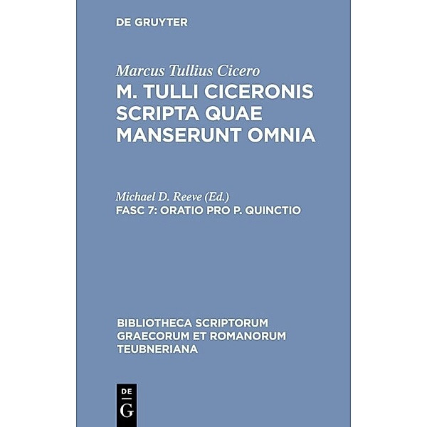 Bibliotheca scriptorum Graecorum et Romanorum Teubneriana / Oratio pro P. Quinctio, Cicero
