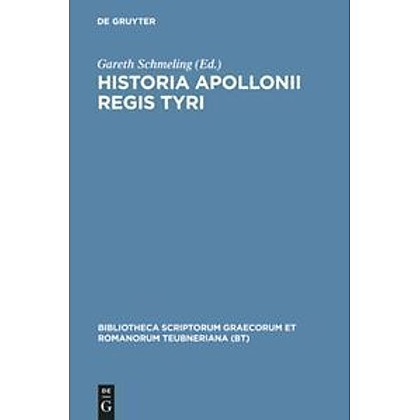 Bibliotheca scriptorum Graecorum et Romanorum Teubneriana / Historia Apollonii Regis Tyri