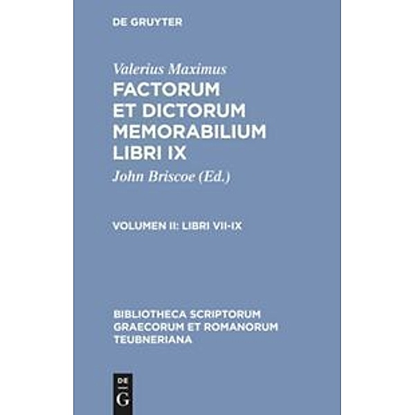 Bibliotheca scriptorum Graecorum et Romanorum Teubneriana / Libri VII-IX, Valerius Maximus